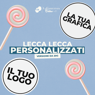 Lecca Lecca di Cortesia Personalizzati! 20g Ø4cm (Minimo 30PZ)